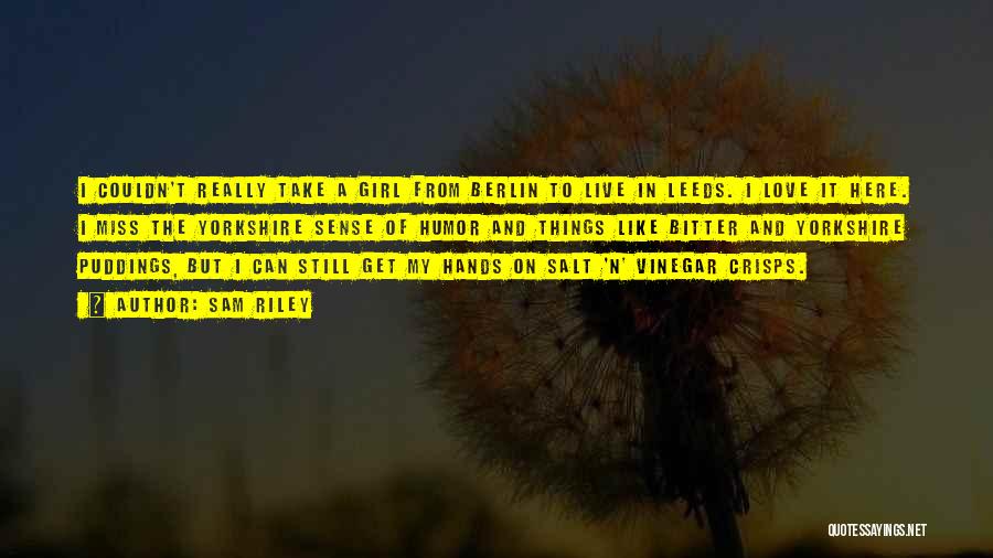 Salt And Vinegar Quotes By Sam Riley