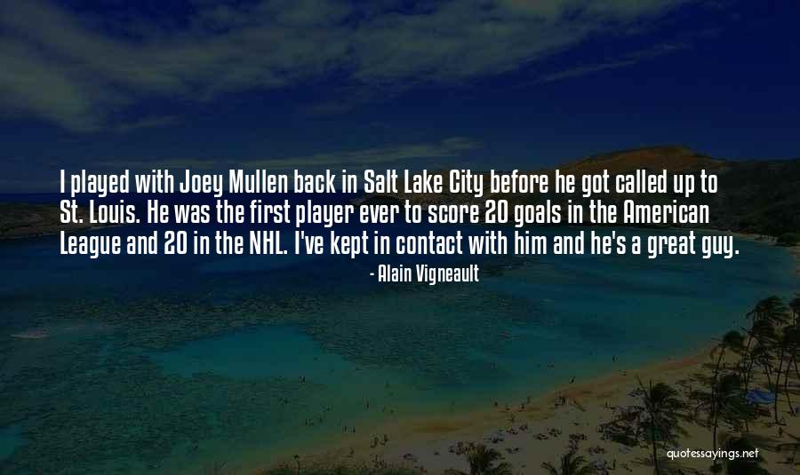 Salt Lake City Quotes By Alain Vigneault