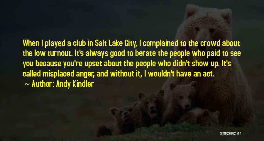 Salt Lake City Quotes By Andy Kindler
