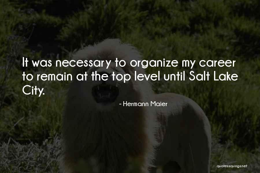 Salt Lake City Quotes By Hermann Maier