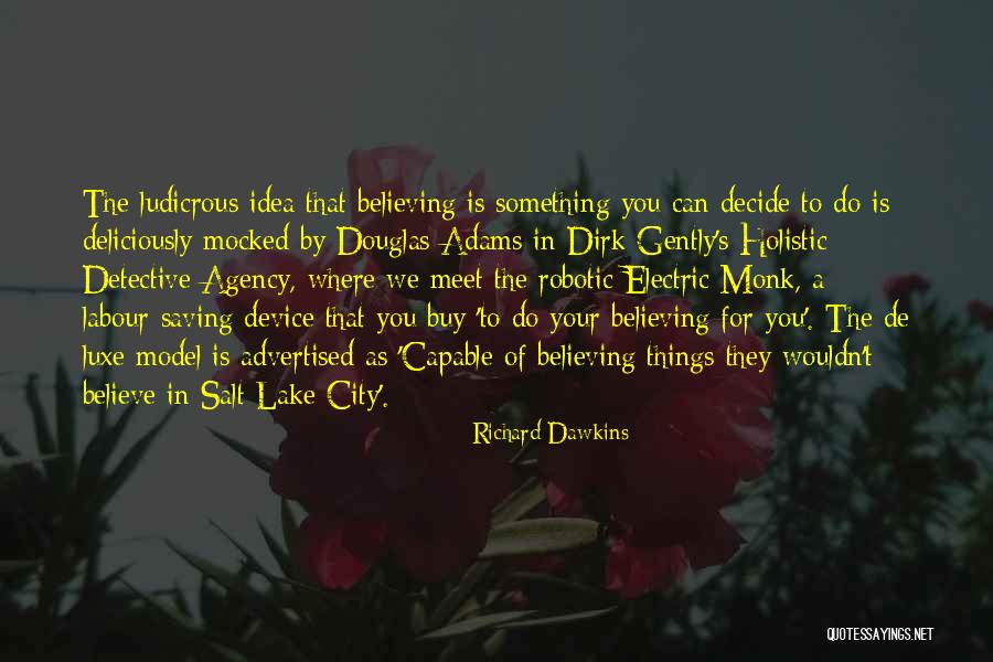 Salt Lake City Quotes By Richard Dawkins Salt Lake City Quotes By Richard Dawkins