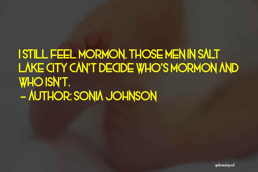 Salt Lake City Quotes By Sonia Johnson