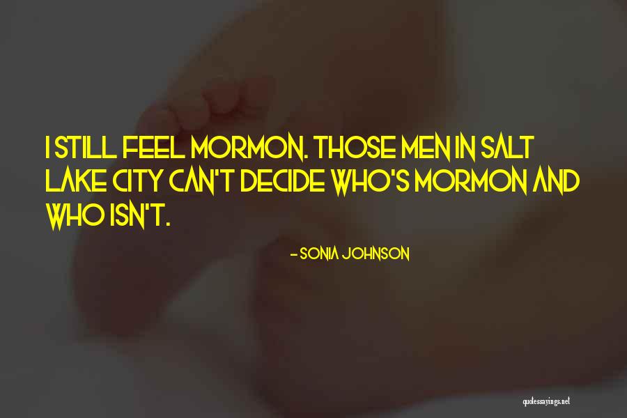 Salt Lake City Quotes By Sonia Johnson