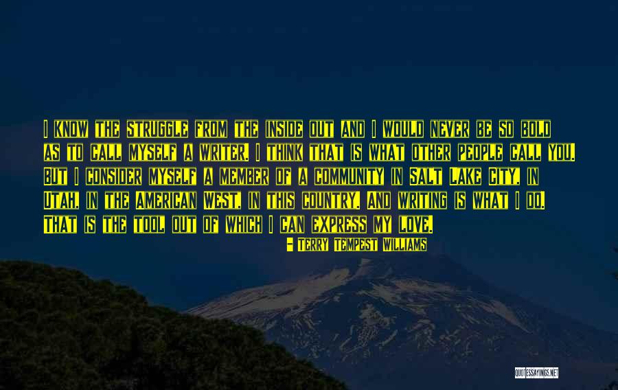 Salt Lake City Quotes By Terry Tempest Williams Salt Lake City Quotes By Terry Tempest Williams