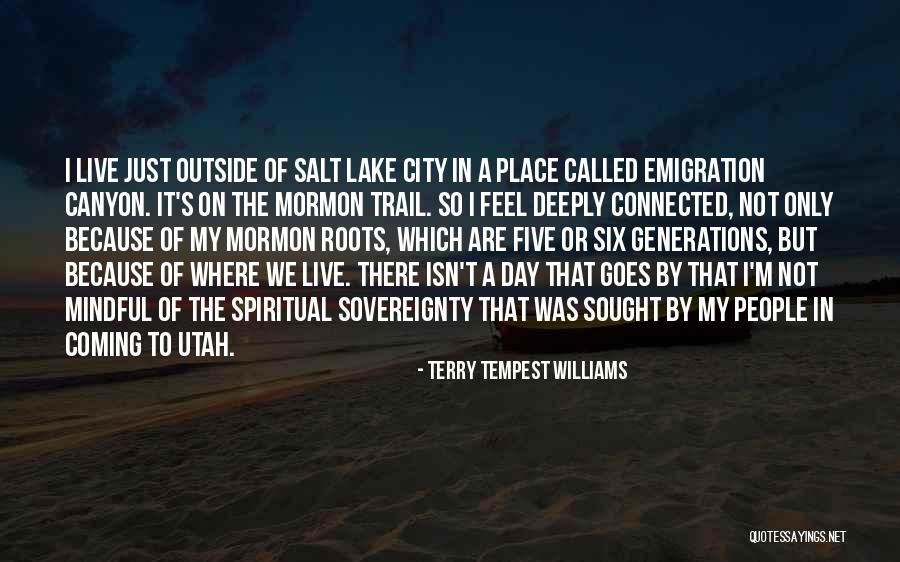 Salt Lake City Quotes By Terry Tempest Williams Salt Lake City Quotes By Terry Tempest Williams