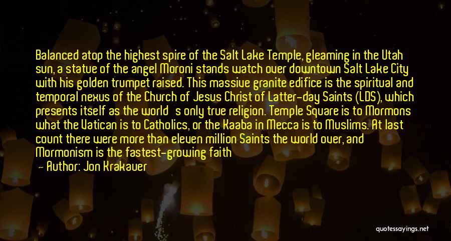 Salt Lake Temple Quotes By Jon Krakauer