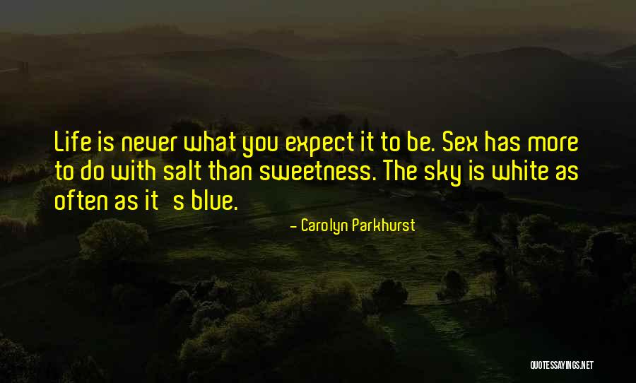 Salt Life Quotes By Carolyn Parkhurst Salt Life Quotes By Carolyn Parkhurst