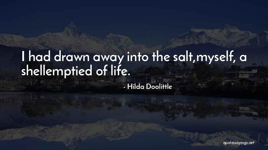 Salt Life Quotes By Hilda Doolittle Salt Life Quotes By Hilda Doolittle