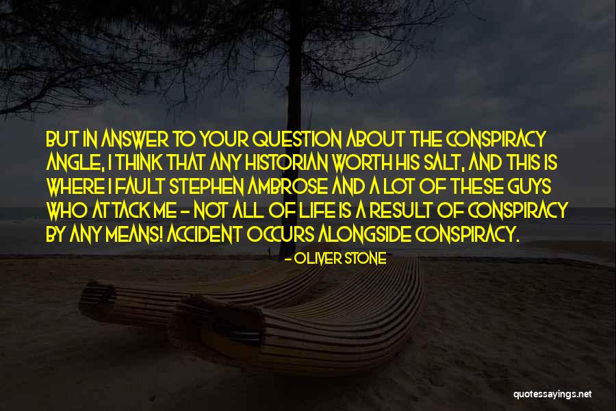 Salt Life Quotes By Oliver Stone Salt Life Quotes By Oliver Stone