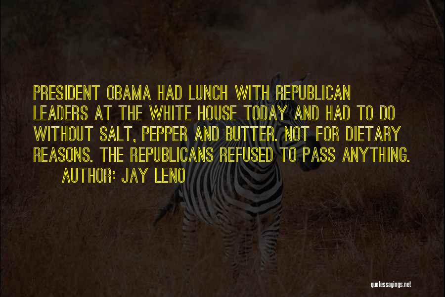 Salt N Pepper Quotes By Jay Leno
