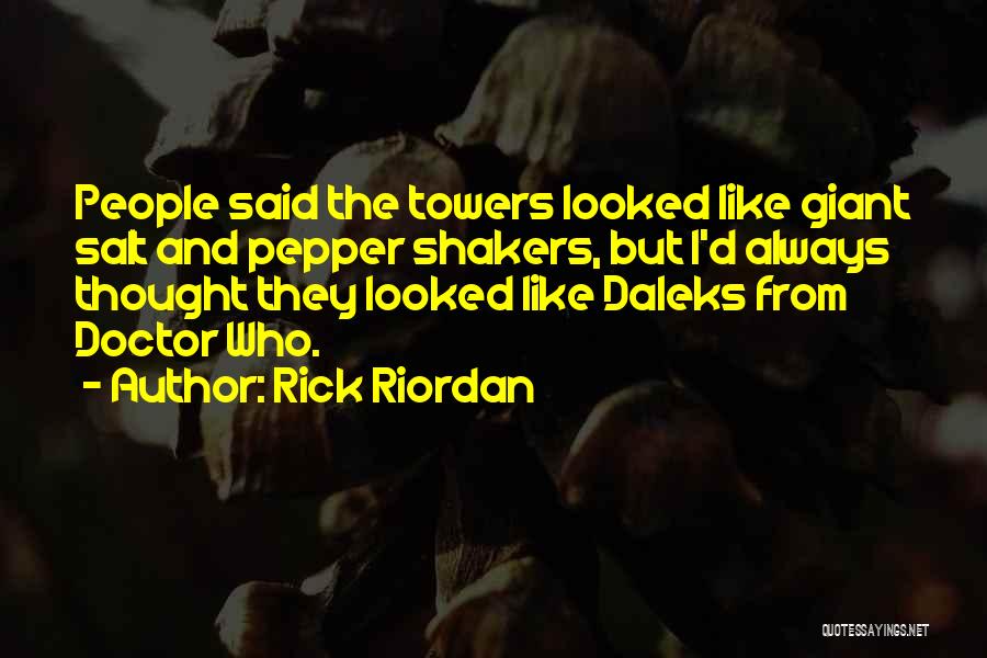 Salt N Pepper Quotes By Rick Riordan