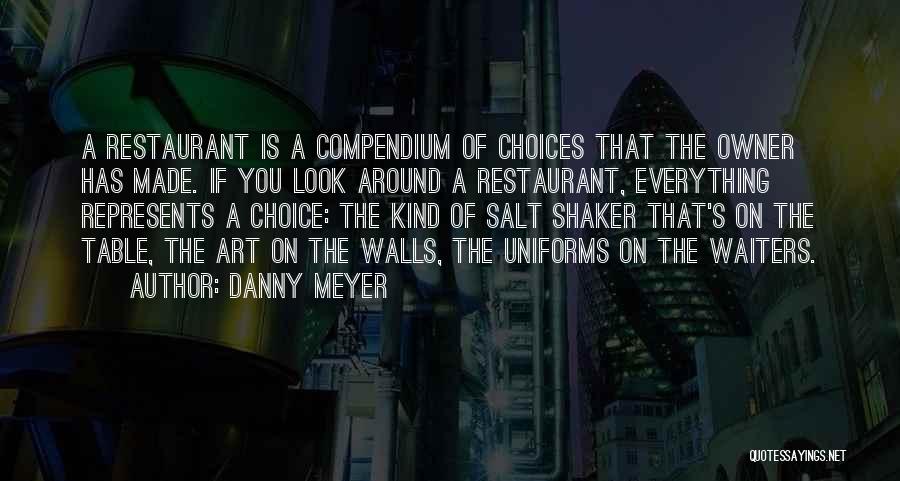 Salt Shaker Quotes By Danny Meyer