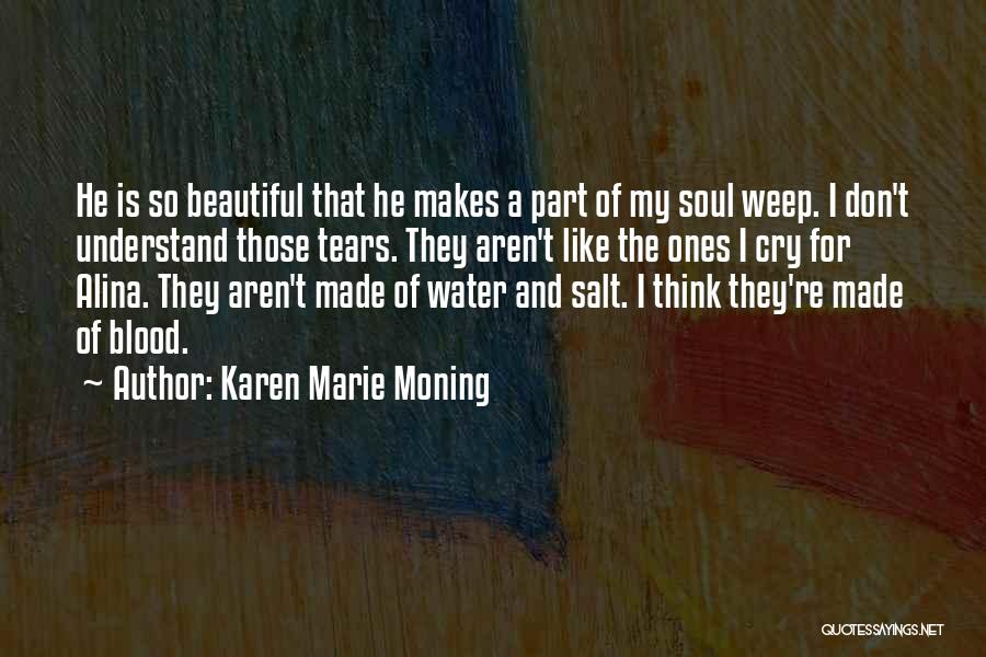 Salt Water Beach Quotes By Karen Marie Moning