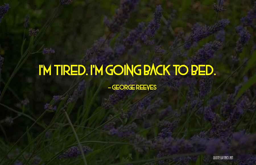 Saltador Lucha Quotes By George Reeves Saltador Lucha Quotes By George Reeves