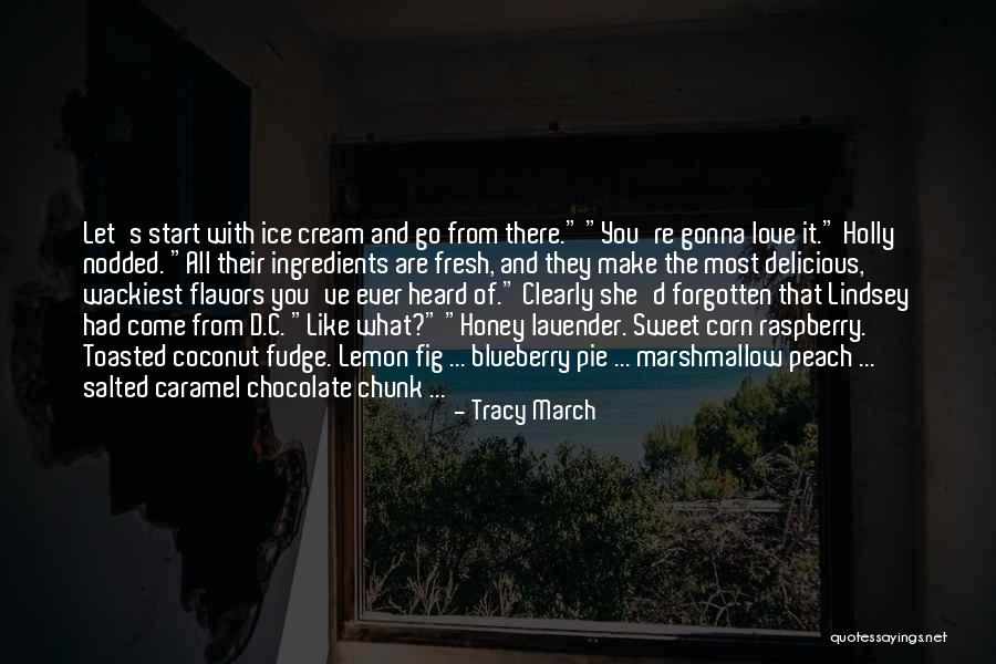 Salted Caramel Quotes By Tracy March