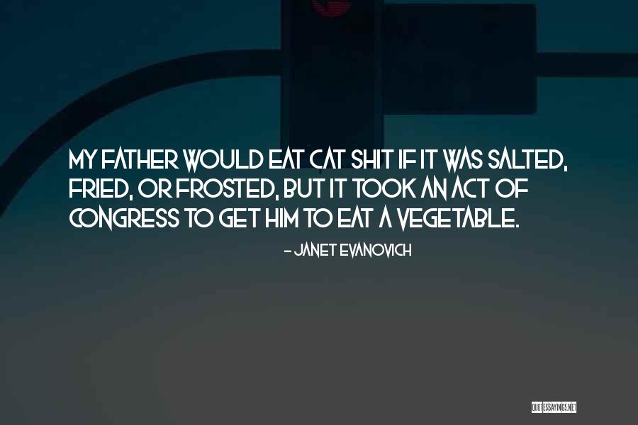 Salted Quotes By Janet Evanovich Salted Quotes By Janet Evanovich