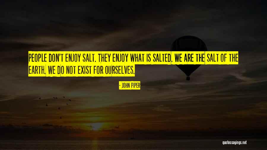 Salted Quotes By John Piper Salted Quotes By John Piper