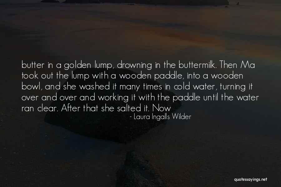 Salted Quotes By Laura Ingalls Wilder Salted Quotes By Laura Ingalls Wilder