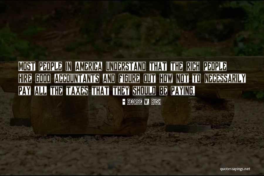 Saltena Quotes By George W. Bush Saltena Quotes By George W. Bush