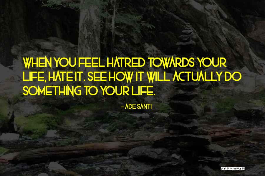Saltier Quotes By Ade Santi Saltier Quotes By Ade Santi