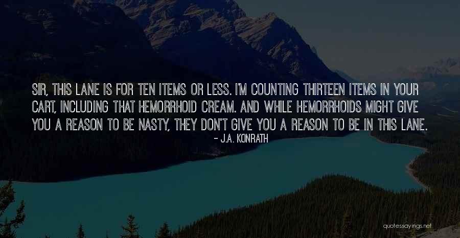 Saltier Quotes By J.A. Konrath Saltier Quotes By J.A. Konrath