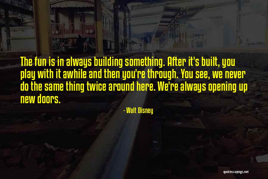 Salting The Earth Quotes By Walt Disney Salting The Earth Quotes By Walt Disney