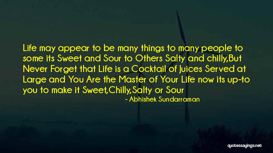 Salty And Sweet Quotes By Abhishek Sundarraman Salty And Sweet Quotes By Abhishek Sundarraman