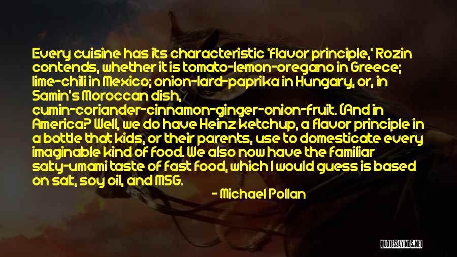 Salty Food Quotes By Michael Pollan