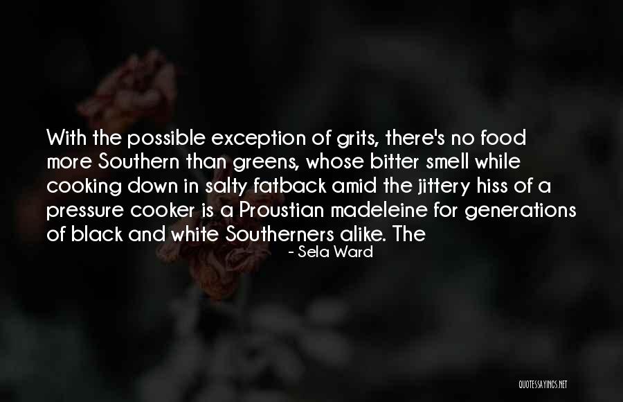 Salty Food Quotes By Sela Ward Salty Food Quotes By Sela Ward