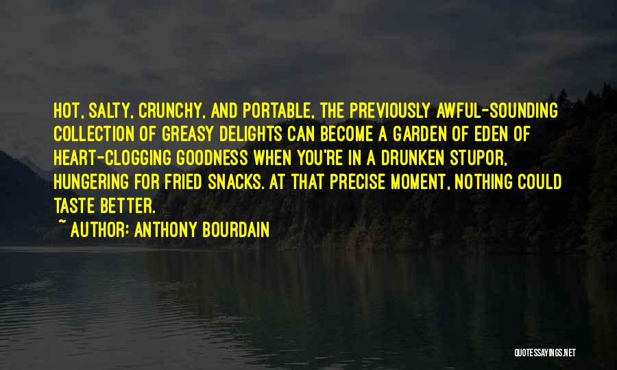 Salty Quotes By Anthony Bourdain