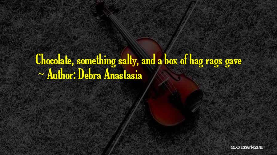 Salty Quotes By Debra Anastasia