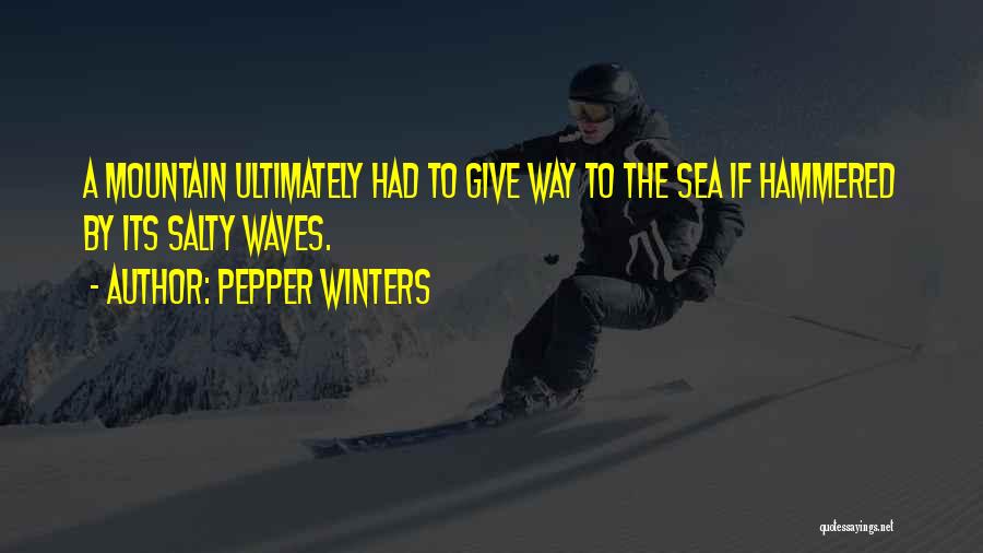 Salty Sea Quotes By Pepper Winters