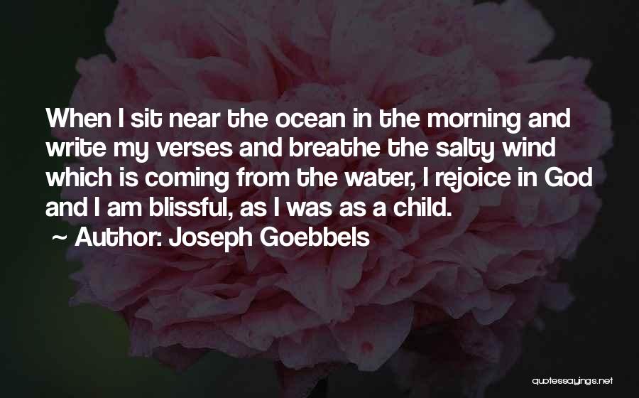 Salty Water Quotes By Joseph Goebbels