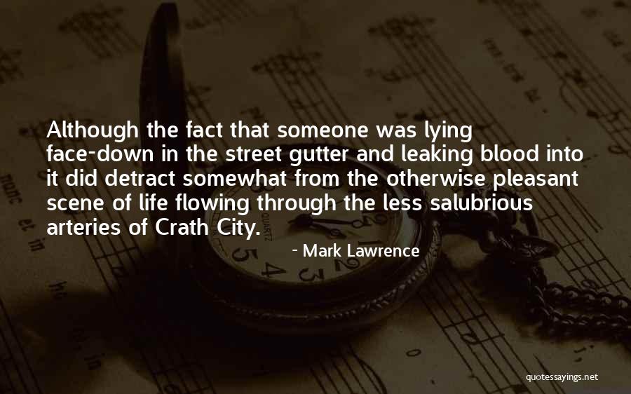Salubrious Quotes By Mark Lawrence Salubrious Quotes By Mark Lawrence