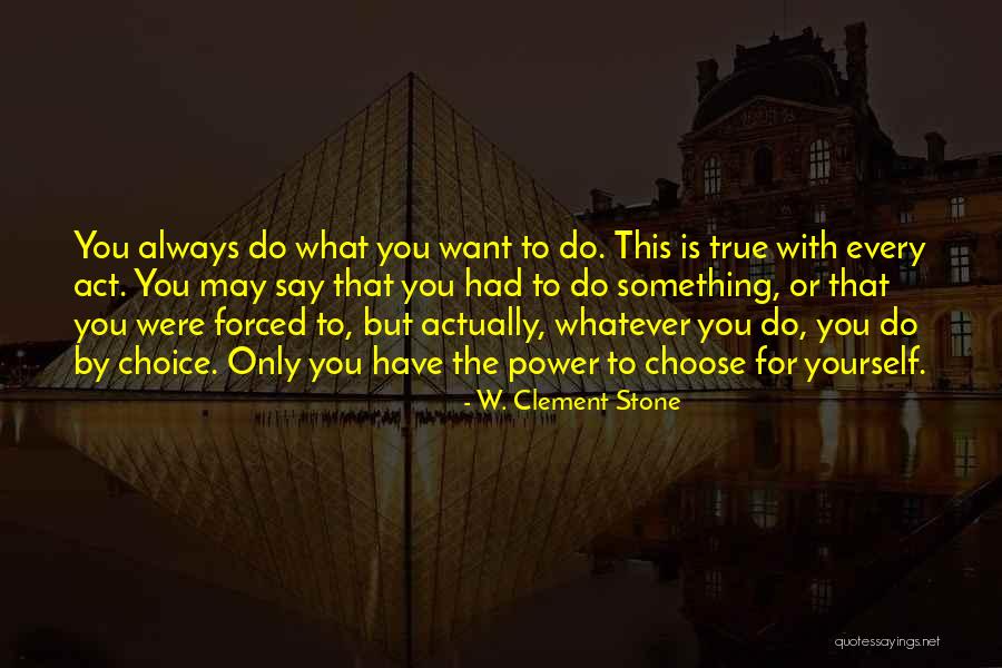 Saludamos A Tejas Quotes By W. Clement Stone Saludamos A Tejas Quotes By W. Clement Stone
