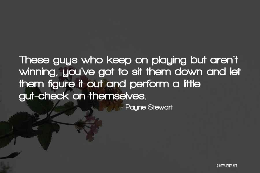 Saludos Cordiales Quotes By Payne Stewart Saludos Cordiales Quotes By Payne Stewart