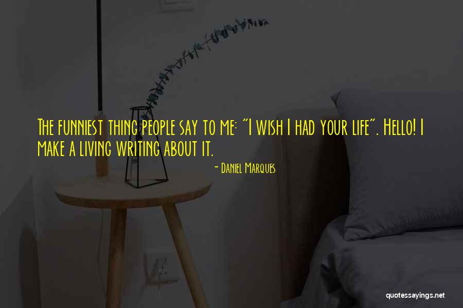 Salusa Basquin Quotes By Daniel Marques Salusa Basquin Quotes By Daniel Marques