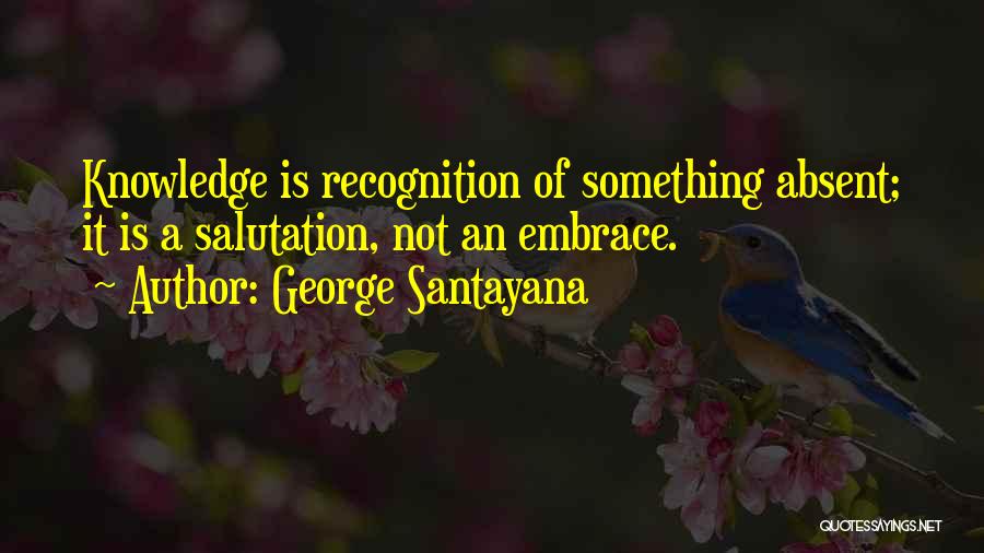 Salutation Quotes By George Santayana