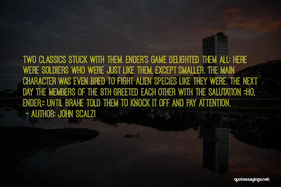 Salutation Quotes By John Scalzi