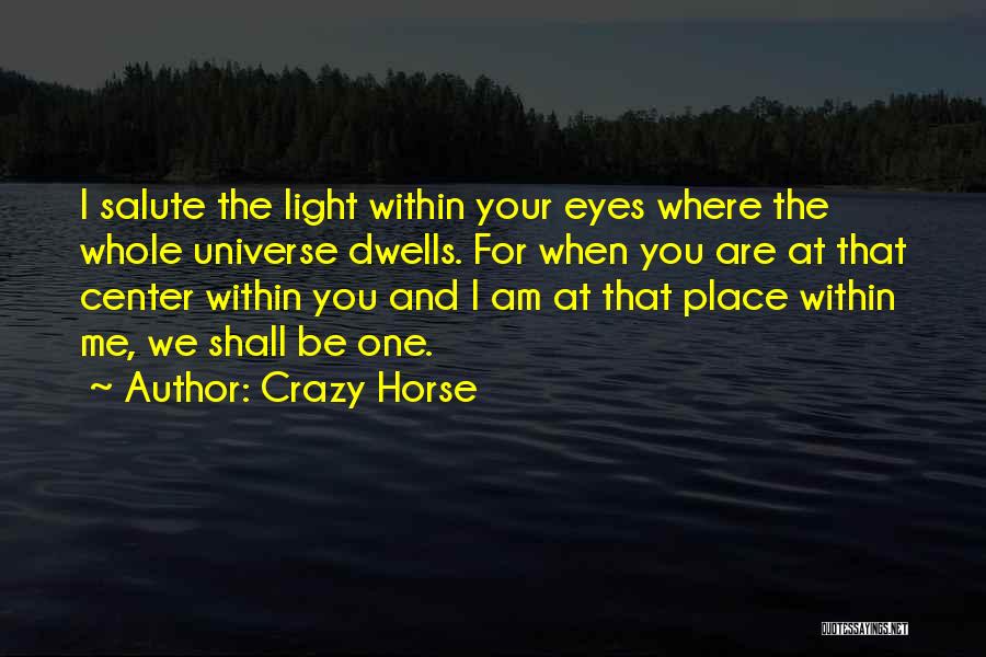 Salute Me Quotes By Crazy Horse