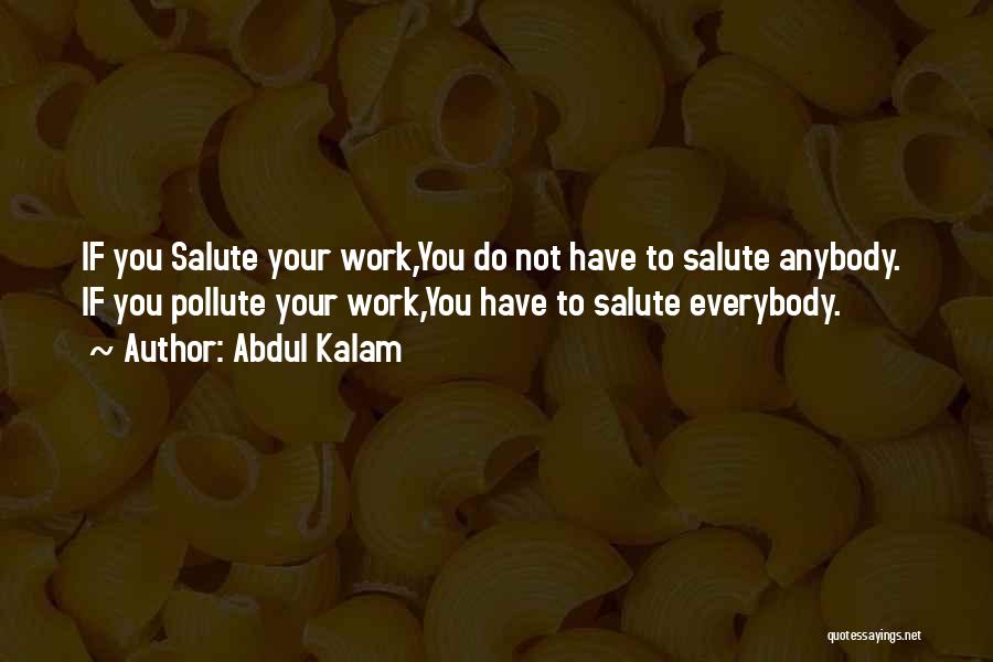 Salute Quotes By Abdul Kalam