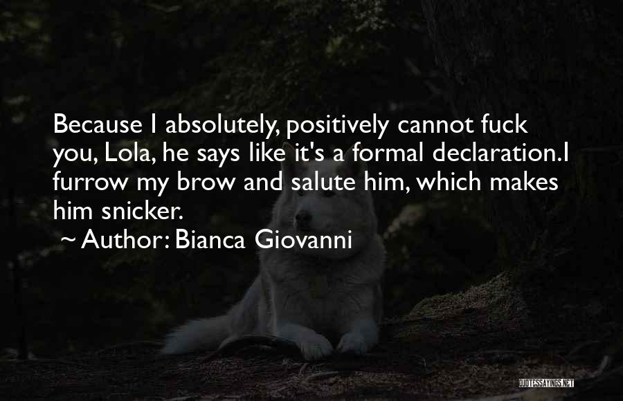 Salute Quotes By Bianca Giovanni