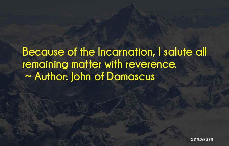 Salute Quotes By John Of Damascus