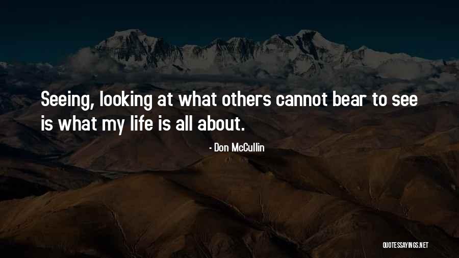 Salutory Quotes By Don McCullin Salutory Quotes By Don McCullin