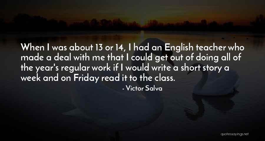 Salva Quotes By Victor Salva