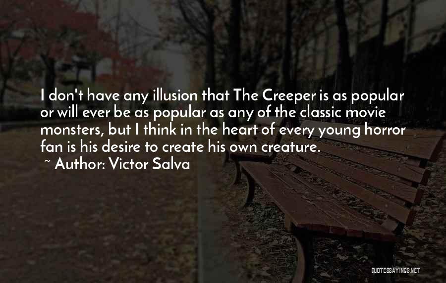Salva Quotes By Victor Salva