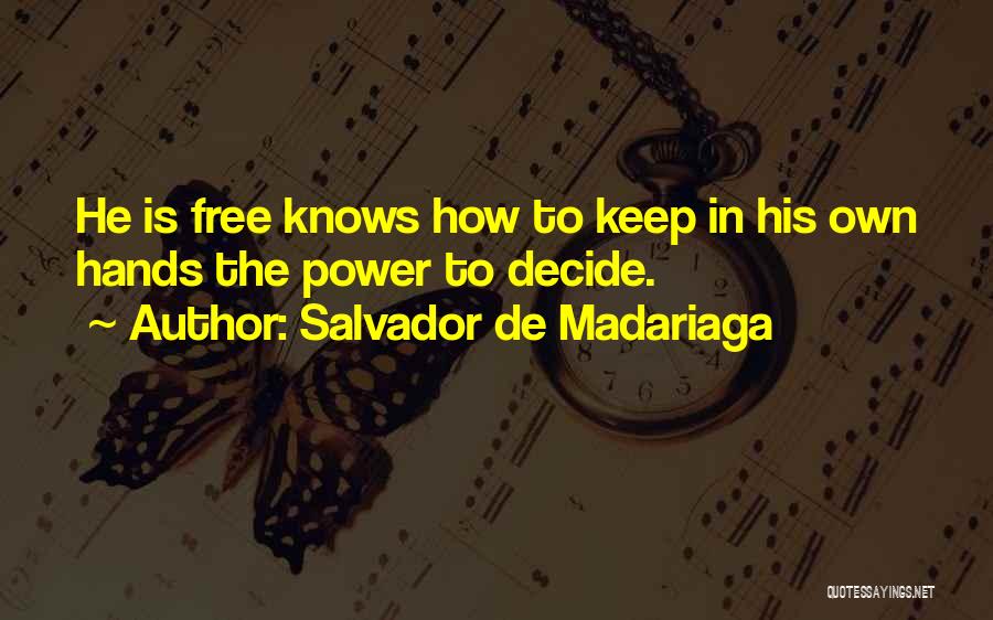Salvador De Madariaga Quotes 1300762