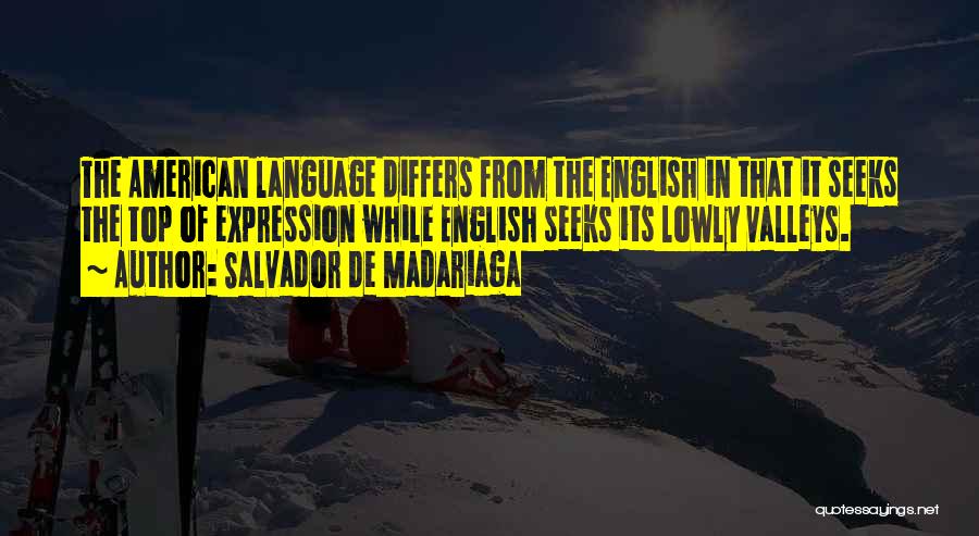 Salvador De Madariaga Quotes 138646