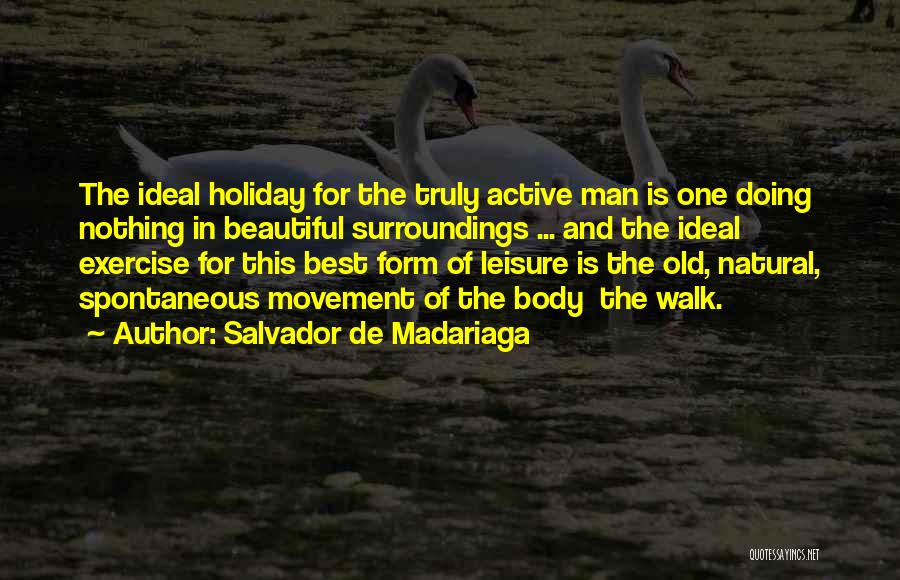 Salvador De Madariaga Quotes 1459614