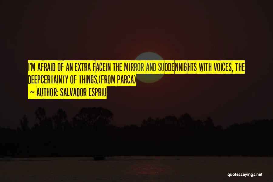 Salvador Espriu Quotes 481803